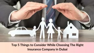 Top five things to consider while choosing the right insurance company in dubai