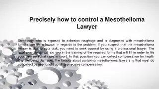 Precisely how to control a Mesothelioma Lawyer