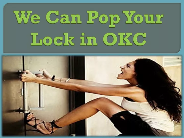 we can pop your lock in okc