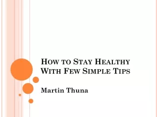 Martin Thuna - How to Stay Fit - Work-Life Balance