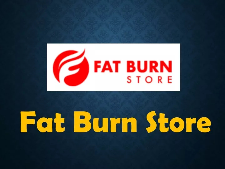 fat burn store