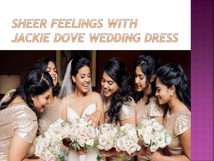 PPT - Sheer feelings with Jackie dove wedding dress PowerPoint ...