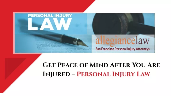 get peace of mind after you are injured personal