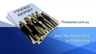 Best Tax Accountant in Melbourne - www.thinkwiser.com.au