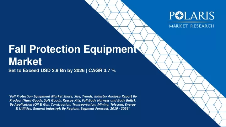 fall protection equipment market set to exceed usd 2 9 bn by 2026 cagr 3 7