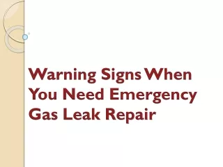 warning signs when you need emergency gas leak repair