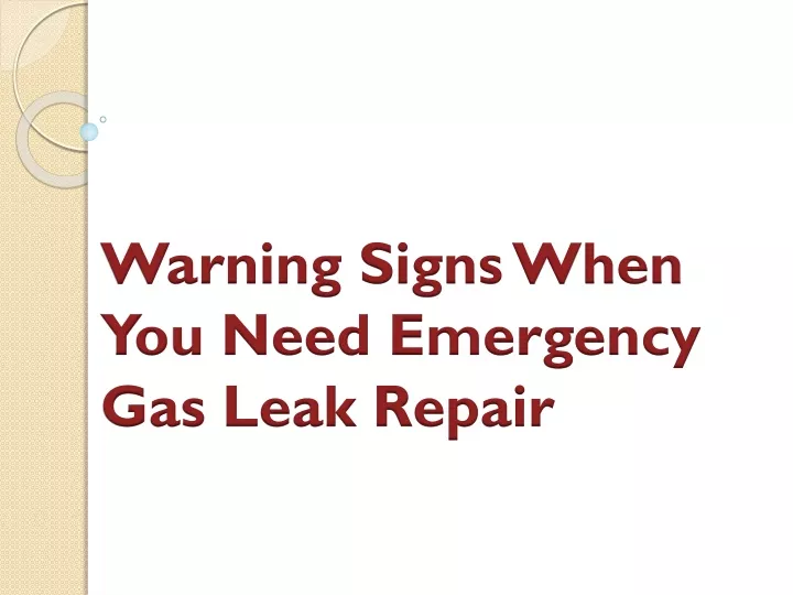 warning signs when you need emergency gas leak repair