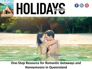 One-Stop Resource for Romantic Getaways and Honeymoons in Queensland