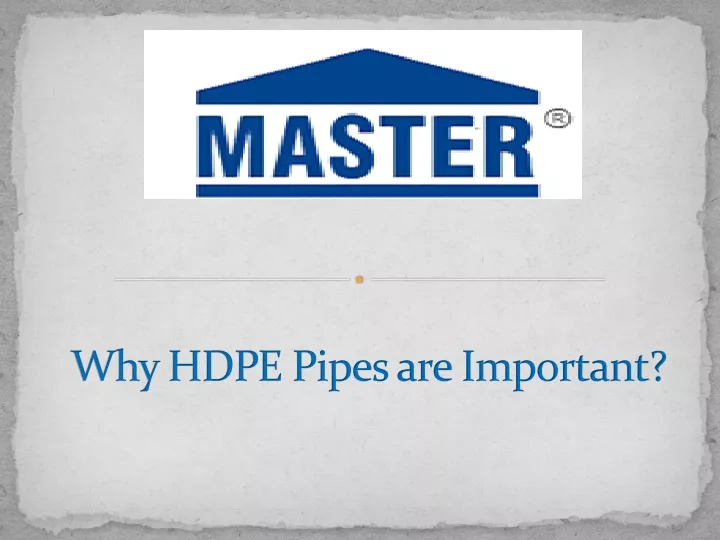 why hdpe pipes are important
