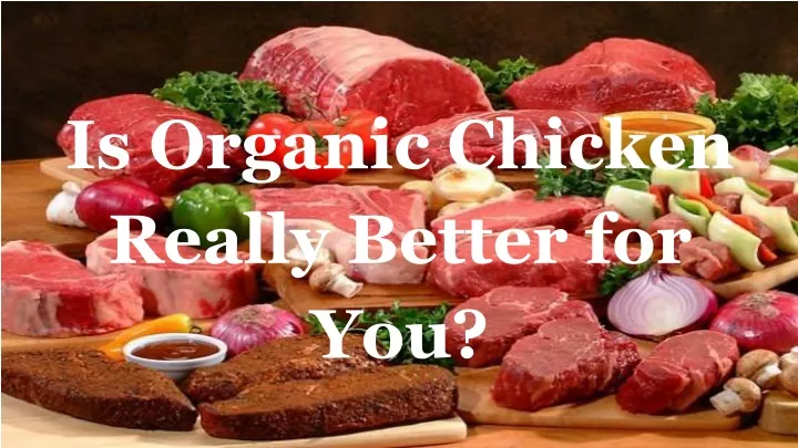 is organic chicken really better for you