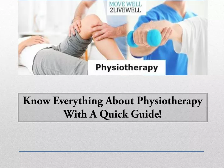 know everything about physiotherapy with a quick