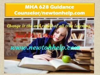 MHA 628 Guidance Counselor/newtonhelp.com