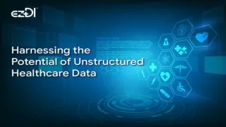 Harnessing the Potential of Unstructured Healthcare Data