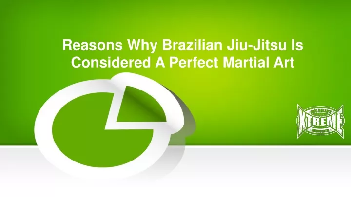 reasons why brazilian jiu jitsu is considered a perfect martial art