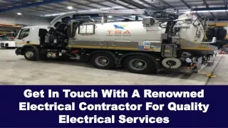 PPT: Get In Touch With A Renowned Electrical Contractor For Quality Electrical Services