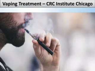 Vaping Treatment - CRC Institute Chicago