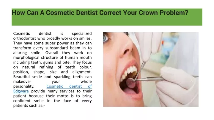 how can a cosmetic dentist correct your crown problem