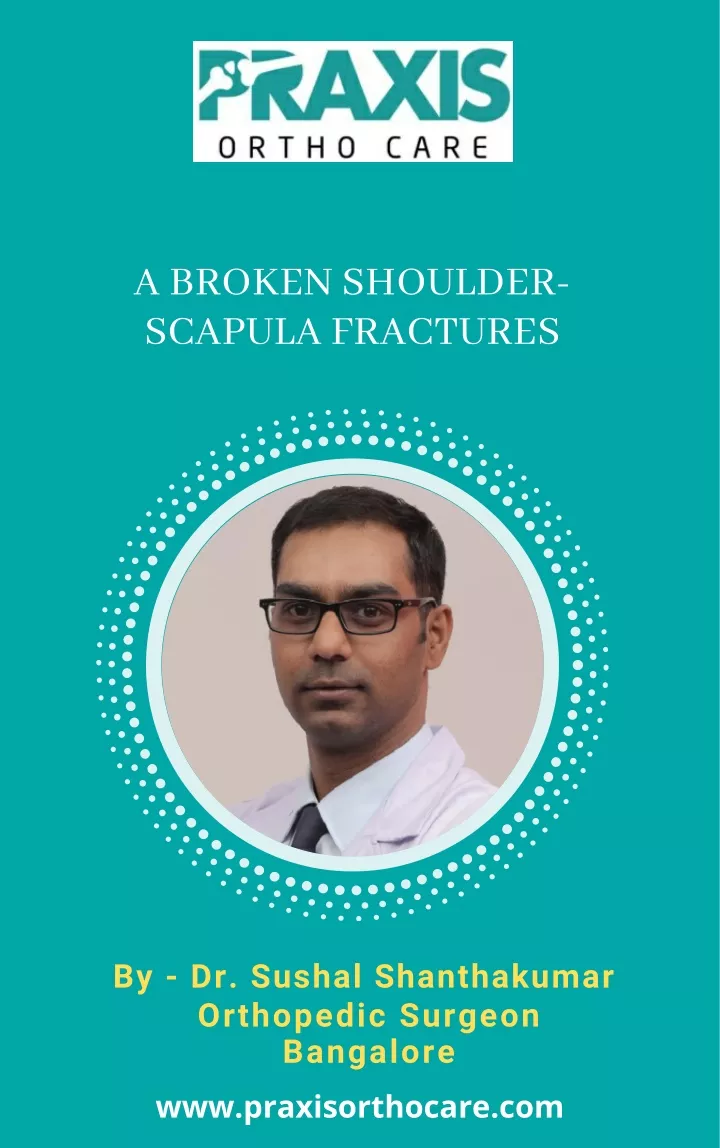 a broken shoulder scapula fractures