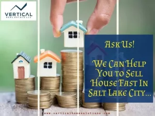Ask Us! We Can Help You to Sell House Fast In Salt Lake City...