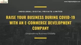 Raise your Business During COVID-19 with An e-commerce Development Company