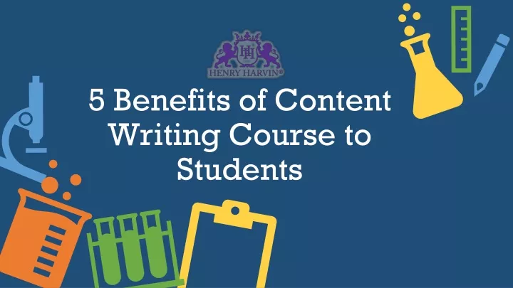 5 benefits of content writing course to students