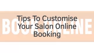 tips to customise your salon online booking