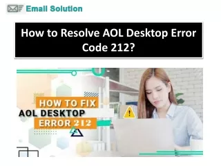 How to Resolve AOL Desktop Error Code 212?  1-800-316-3088