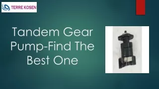 Tandem Gear Pump- Find The Best One