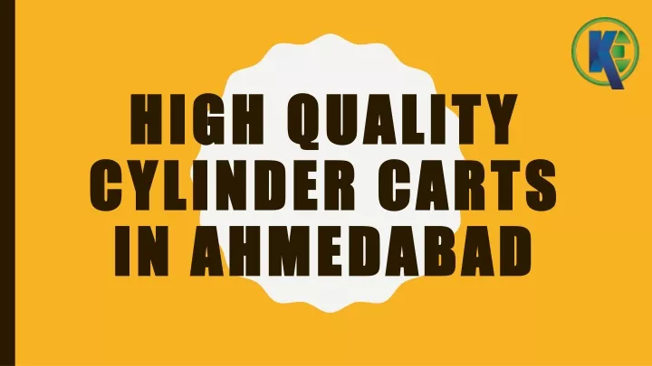 high quality cylinder carts in ahmedabad