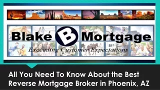 All You Need To Know About the Best Reverse Mortgage Broker in Phoenix, AZ