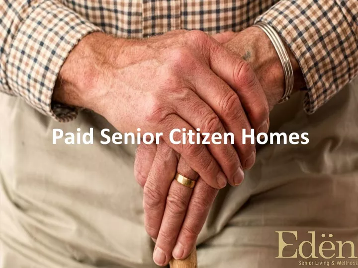paid senior citizen homes