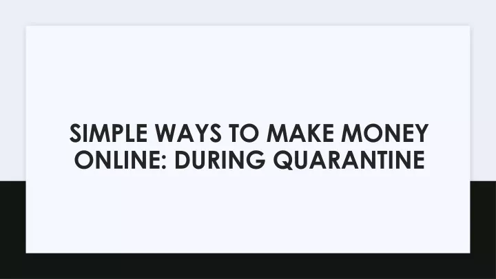 simple ways to make money online during quarantine