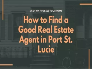 How to Find a Good Real Estate Agent in Port St. Lucie