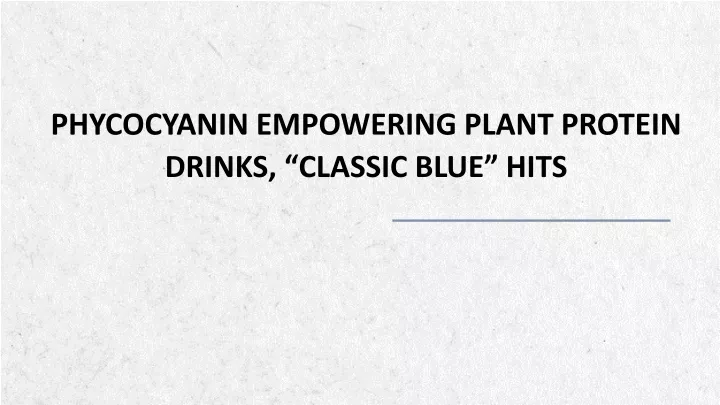 phycocyanin empowering plant protein drinks classic blue hits