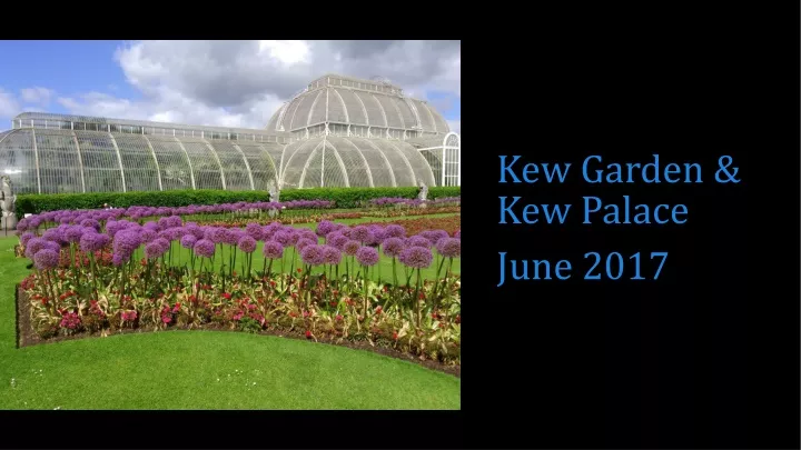 kew garden kew palace june 2017