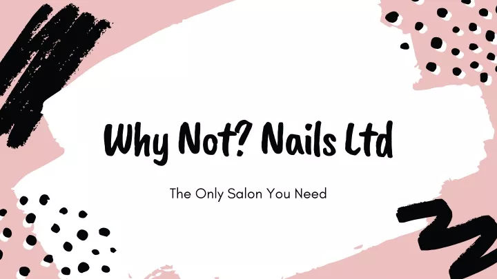 why not nails ltd