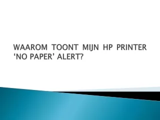 WAAROM TOONT MIJN HP PRINTER ‘NO PAPER’ ALERT?