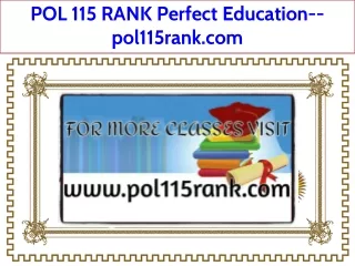 POL 115 RANK Perfect Education--pol115rank.com