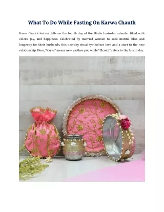 what to do while fasting on karwa chauth