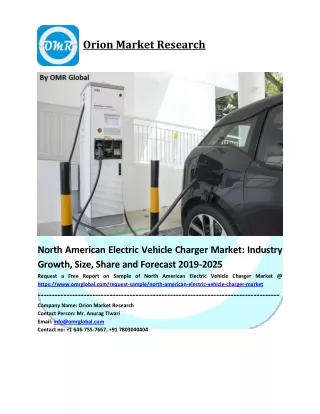 North American Electric Vehicle Charger Market Trends, Size, Competitive Analysis and Forecast - 2019-2025