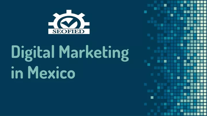 digital marketing in mexico