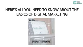 HERE’S ALL YOU NEED TO KNOW ABOUT THE BASICS OF DIGITAL MARKETING