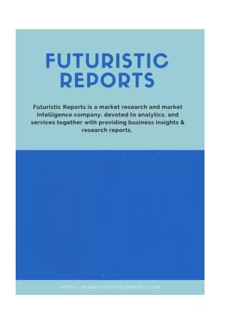 Global_Solid_And_Pure_And_Fresh_Agent_Markets-Futuristic_Reports
