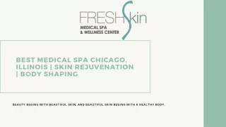 Best Medical Spa Chicago, Illionis | Skin Rejuvenation | Body Shaping