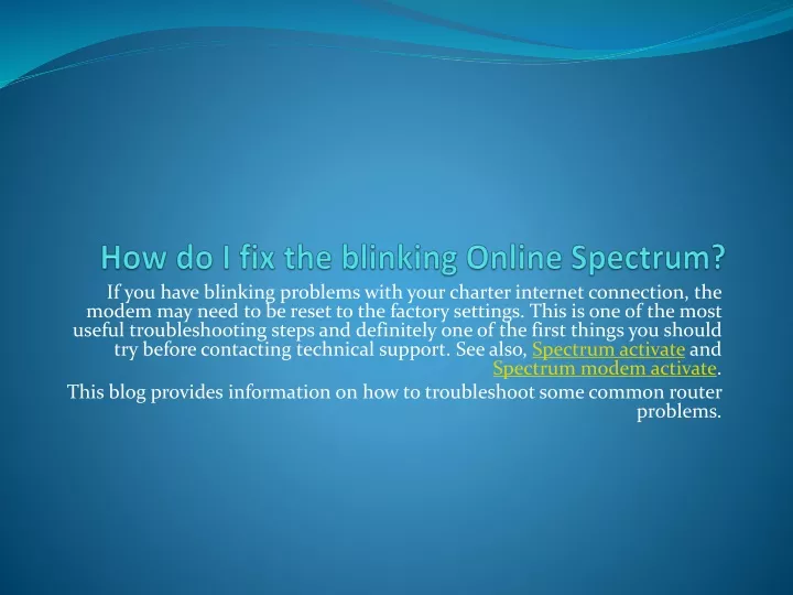how do i fix the blinking online spectrum
