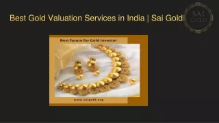 Best Gold Valuation Services in India | Sai Gold