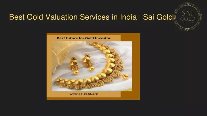 best gold valuation services in india sai gold