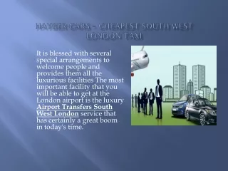 HAYBER CARS – CHEAPEST SOUTH WEST LONDON TAXI