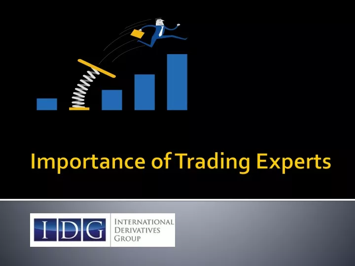importance of trading experts