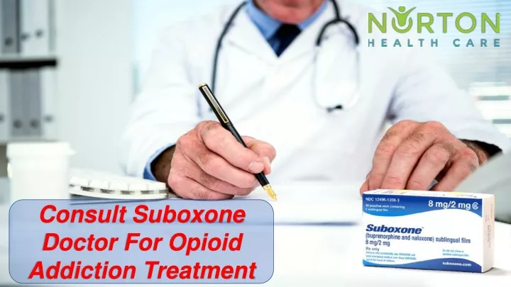 consult suboxone doctor for opioid addiction